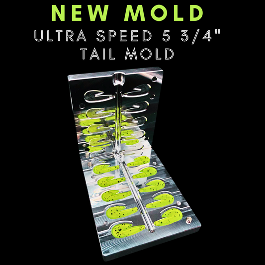 ULTRA SPEED 5 3/4" - TAIL MOLD