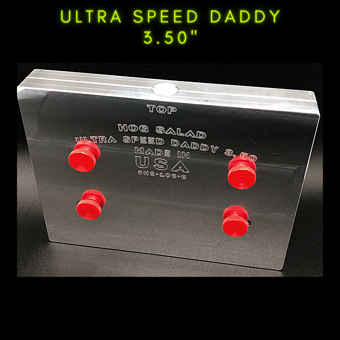 ULTRA SPEED DADDY 3.50"