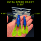 ULTRA SPEED DADDY 3.50" (TAIL MOLD)
